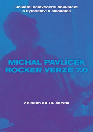 MICHAL PAVLÍČEK: ROCKER VERZE 7.0