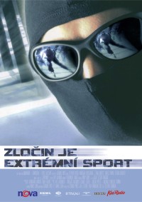 ZLOČIN JE EXTRÉMNÍ SPORT